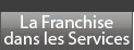 La Franchise dans le M�tier